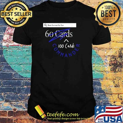 Best Format For Fun Commander 4 Fun Not Standard T-Shirt