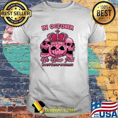 Best in October We Wear Pink Breast Cancer Awareness Halloween Sugar Skull T-Shirt