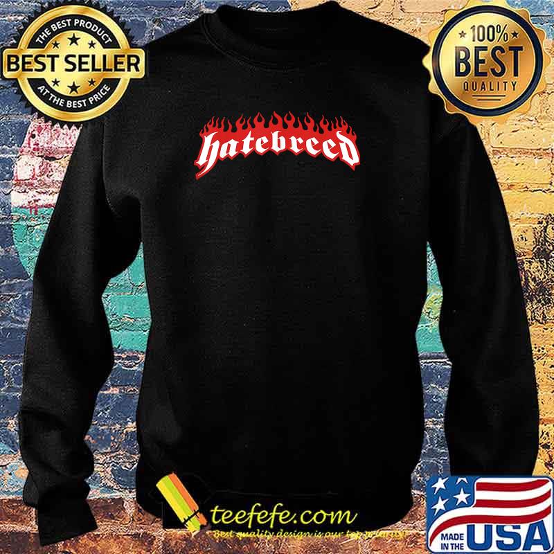 Best official Hatebreeds Red Fire T-Shirt Sweater Best official Hatebreeds Red Fire T-Shirt Sweater