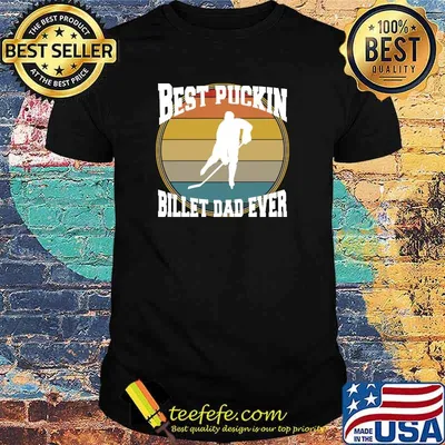 Best Puckin Billet Dad Ever Hockey Vintage T-Shirt