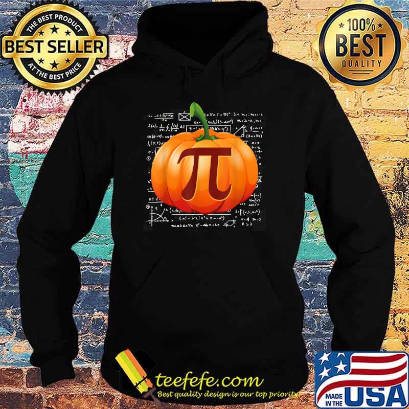 Best pumpkin Pie Math Shirt Halloween Thanksgiving Pi Day T-Shirt Hoodie Best pumpkin Pie Math Shirt Halloween Thanksgiving Pi Day T-Shirt Hoodie