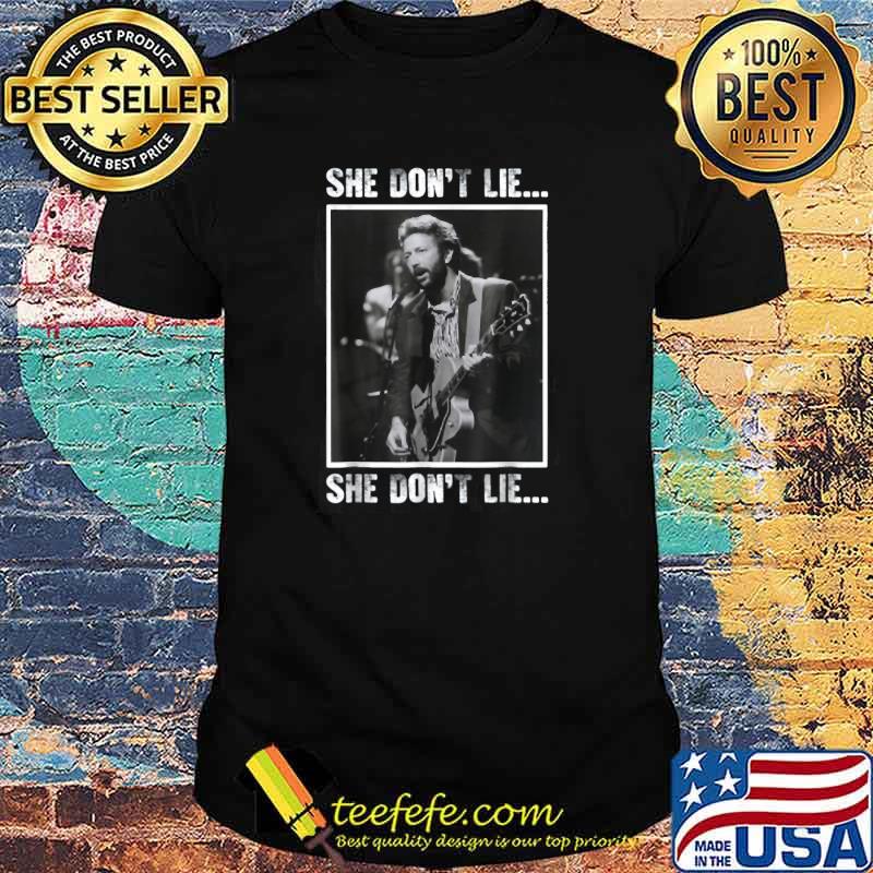 Best vintage She don't lie Erics Classic Arts Claptons Guitar Musician Legends T-Shirt