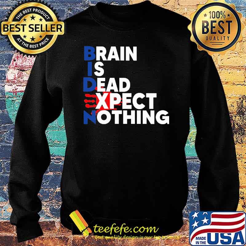 Biden brain is dead expect nothing blood hand s Sweater Biden brain is dead expect nothing blood hand s Sweater