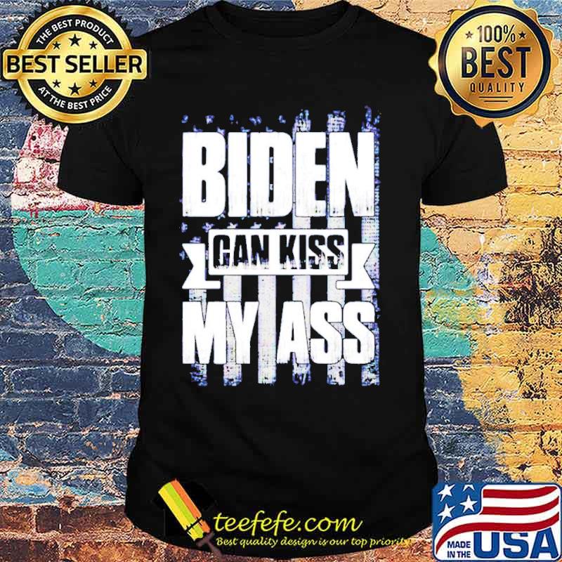 Biden can kiss my ass Flag shirt