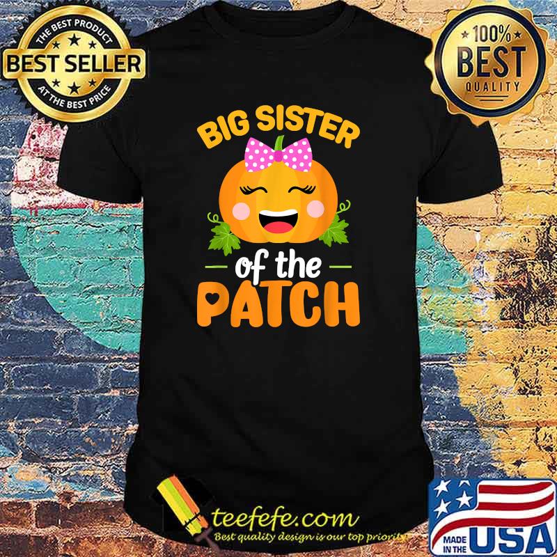 Big Sister of The Patch Pumpkin Halloween Family Matching T-Shirt