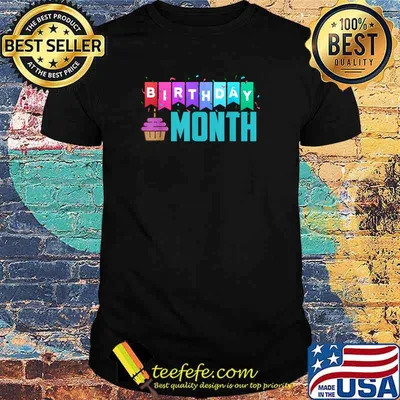 Birthday Month T-Shirt