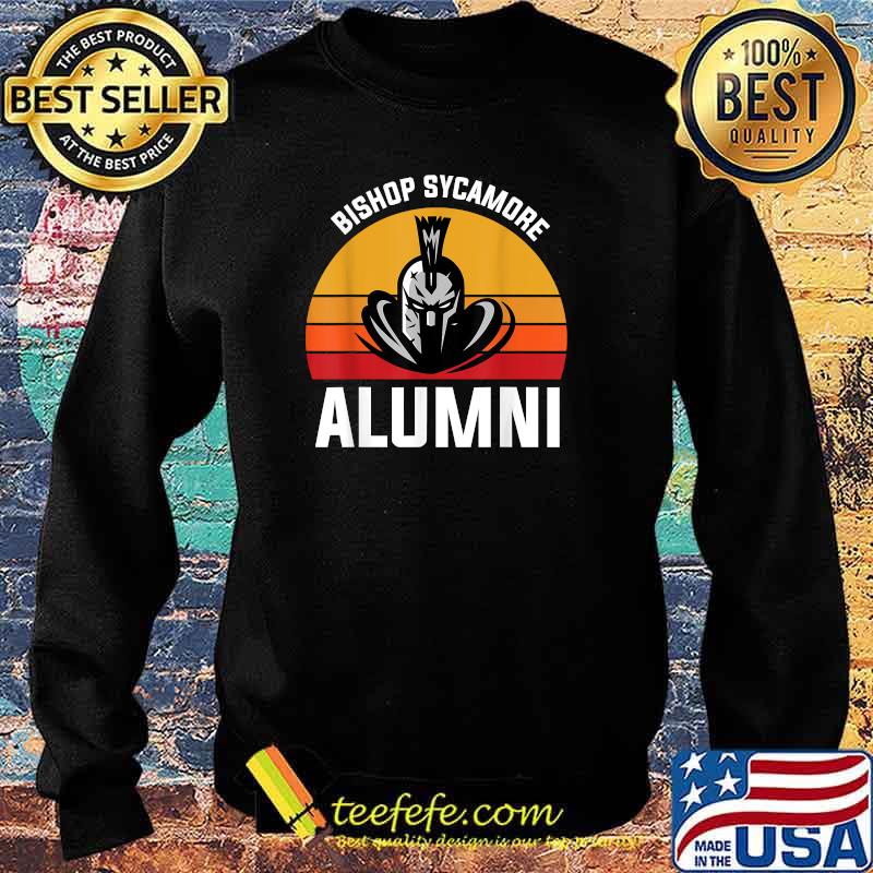 Bishop Sycamore Alumni - High School Alumni Ideas T-Shirt Sweater Bishop Sycamore Alumni - High School Alumni Ideas T-Shirt Sweater