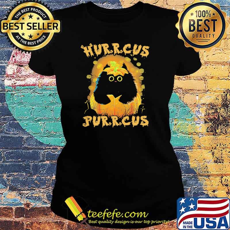 Black Cat hurrcus purrcus Halloween s Ladies tee Black Cat hurrcus purrcus Halloween s Ladies tee