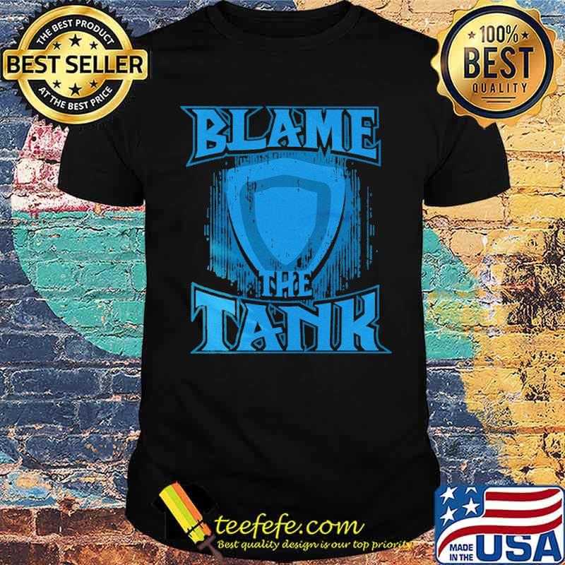Blame The Tank Shirt