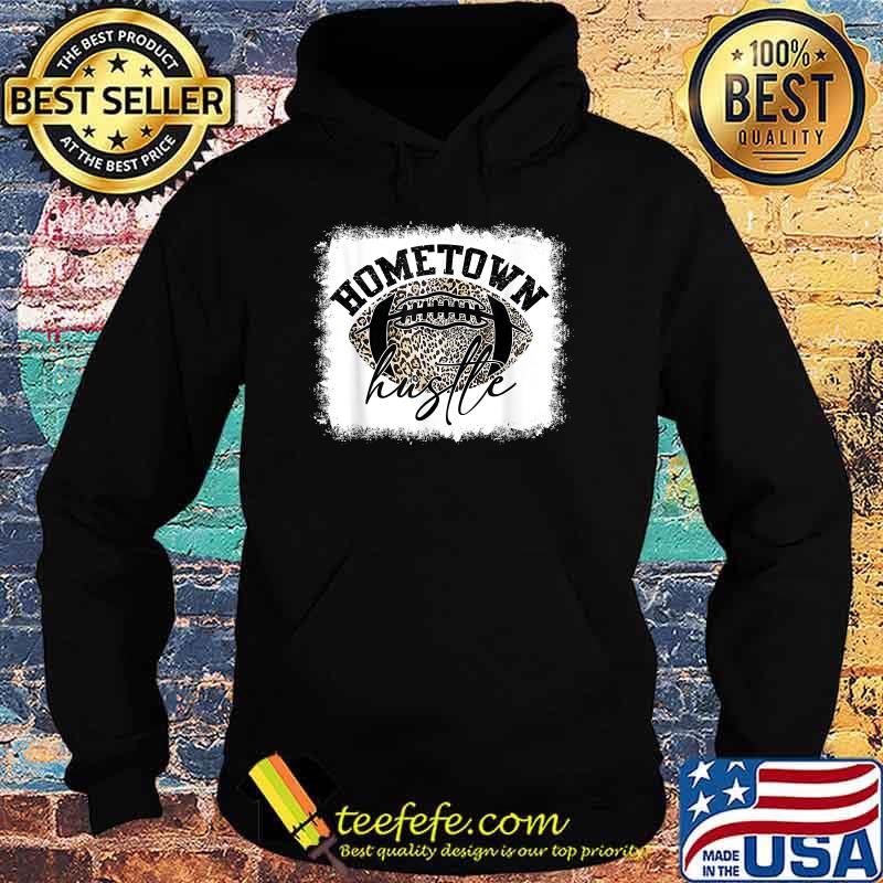 Bleached Hometown Hustle Football Game Day Vibes T-Shirt Hoodie Bleached Hometown Hustle Football Game Day Vibes T-Shirt Hoodie