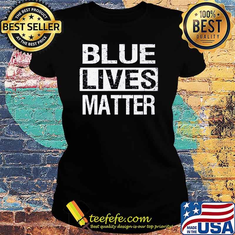 Blue Lives Matter s Ladies tee Blue Lives Matter s Ladies tee