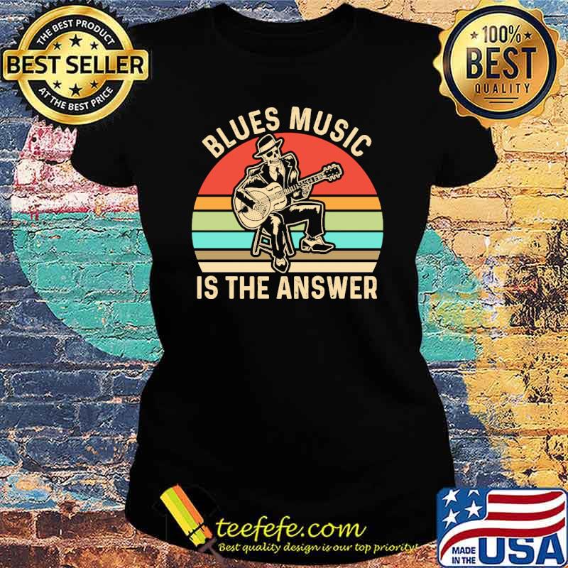 Blues music is the answer skull player vintage sunset s Ladies tee Blues music is the answer skull player vintage sunset s Ladies tee