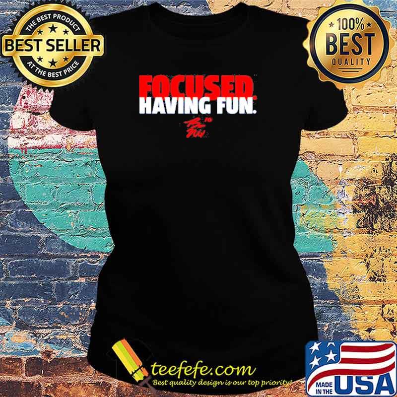 Bo Nix Focused & Having Fun s Ladies tee Bo Nix Focused & Having Fun s Ladies tee
