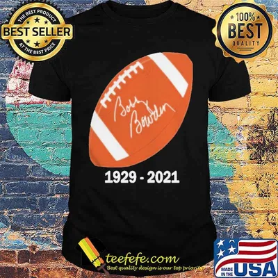 Bobby Bowden RIP 1929 2021 Football Legend Shirt