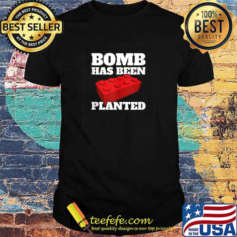 Bomb Has Been Planted Bricks Master Builder Gamer T-Shirt Bomb Has Been Planted Bricks Master Builder Gamer T-Shirt