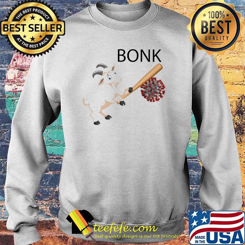 Bonk Goat Corona Virus Shirt Sweater Bonk Goat Corona Virus Shirt Sweater