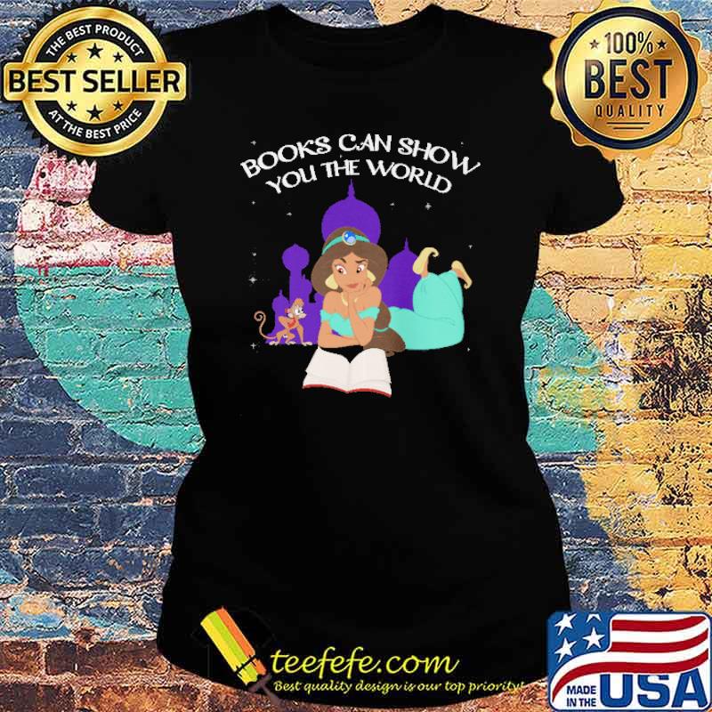 Books Can Show You The World Aladin Shirt Ladies tee Books Can Show You The World Aladin Shirt Ladies tee