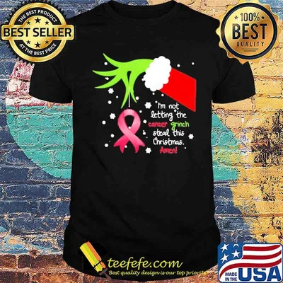 Breast cancer awareness I’m not letting the cancer grinch steal this Christmas Amen shirt