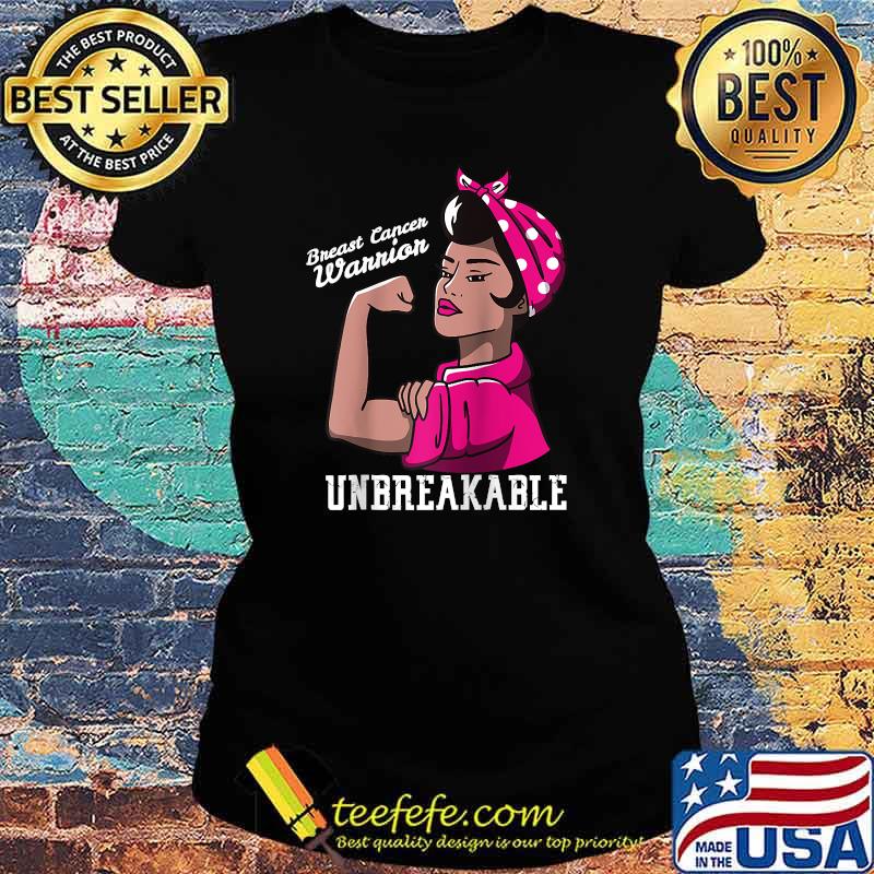 Breast Cancer Awareness Month Unbreakable T-Shirt Ladies tee Breast Cancer Awareness Month Unbreakable T-Shirt Ladies tee