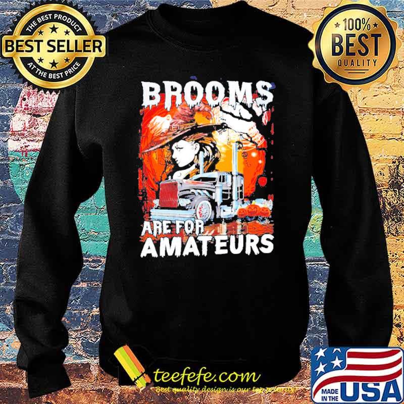 Brooms are for Amateurs Halloween trucker and blood moon s Sweater Brooms are for Amateurs Halloween trucker and blood moon s Sweater