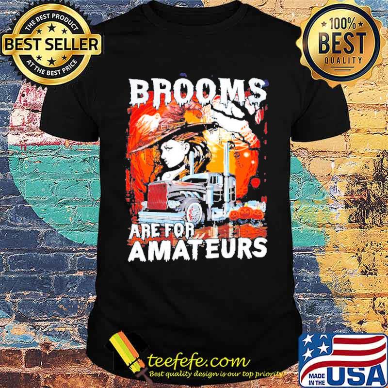 Brooms are for Amateurs Halloween trucker and blood moon shirt Brooms are for Amateurs Halloween trucker and blood moon shirt