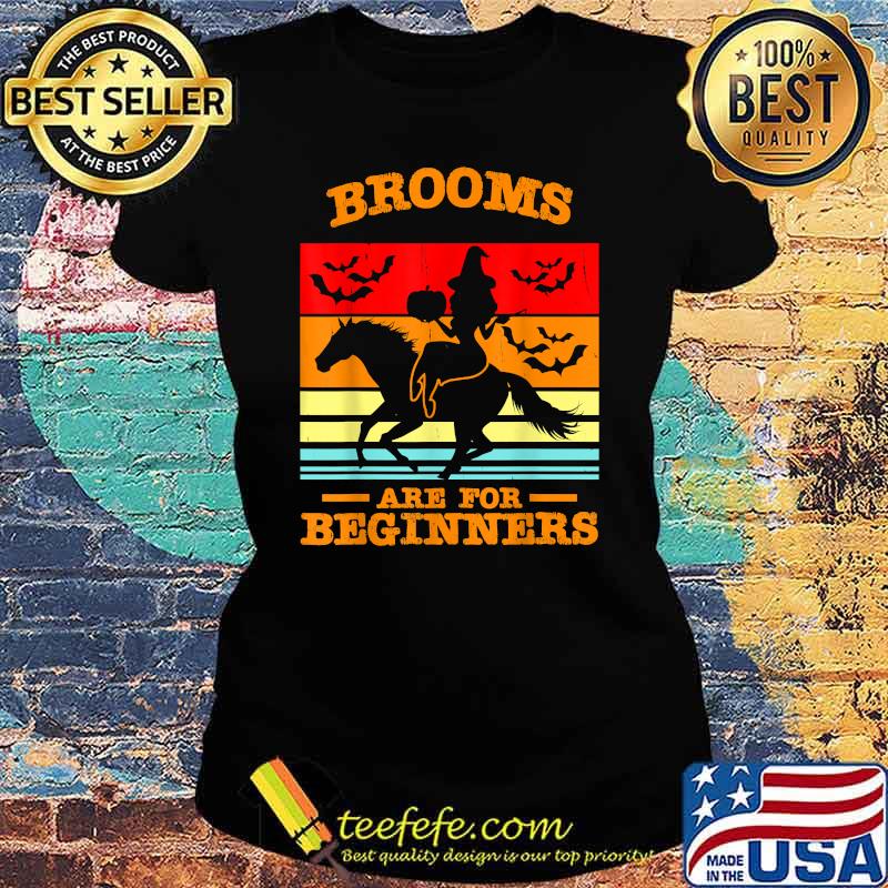 Brooms Are for Beginners Horse Equestrian Witch Halloween vintage T-Shirt Ladies tee Brooms Are for Beginners Horse Equestrian Witch Halloween vintage T-Shirt Ladies tee