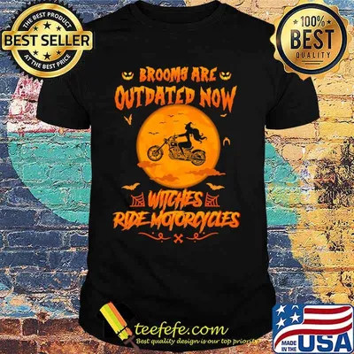 Brooms Are Outdated Now Witches Ride Motocycles Blood Moon Shirt