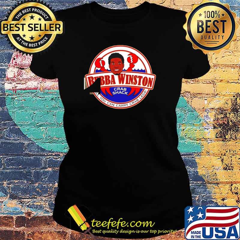 Bubba Winston crab shack all you can carry crab legs s Ladies tee Bubba Winston crab shack all you can carry crab legs s Ladies tee