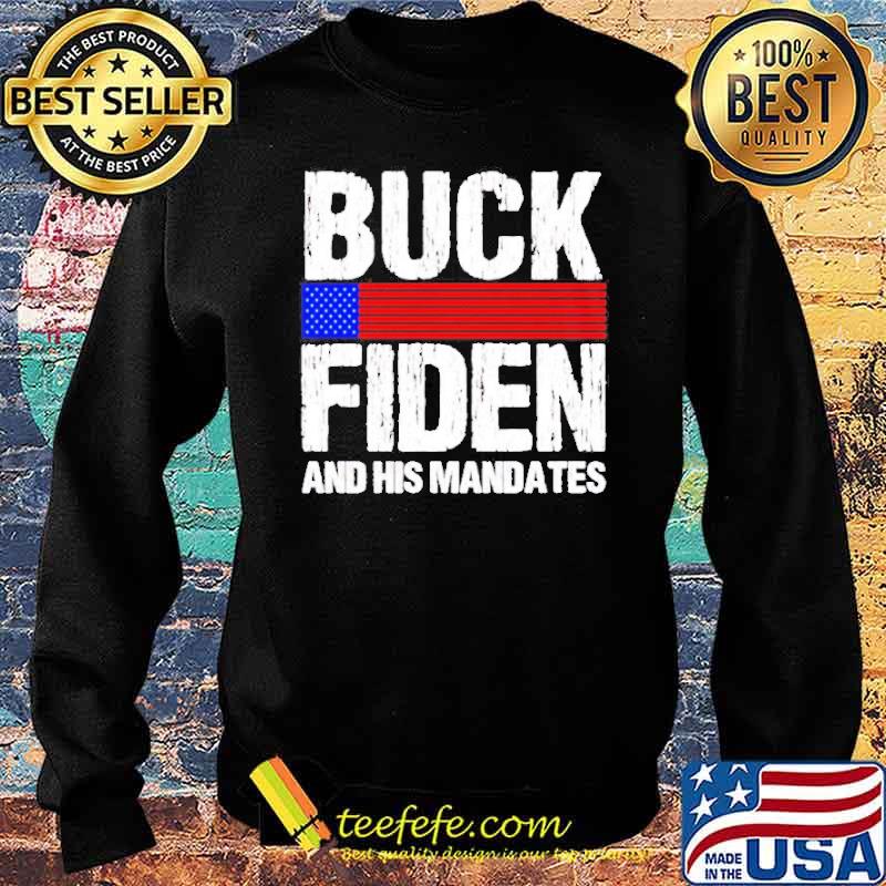 Buck Fiden and his mandates Joe Biden s Sweater Buck Fiden and his mandates Joe Biden s Sweater