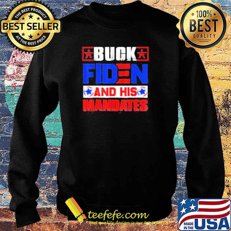 Buck Fiden and His Mandates Shirts Sweater Buck Fiden and His Mandates Shirts Sweater