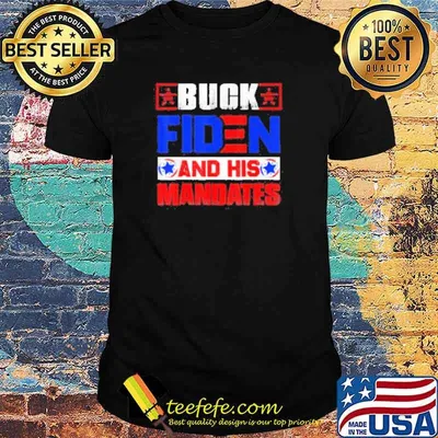Buck Fiden and His Mandates Shirts
