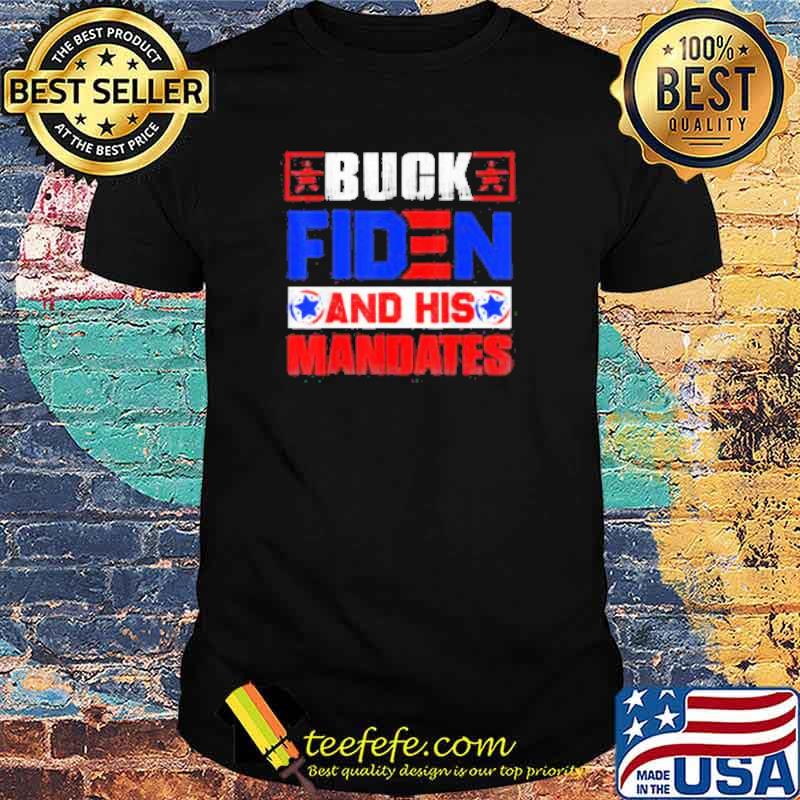 Buck Fiden and His Mandates Shirts