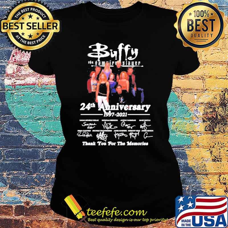 Buffy the vampire slayer 24th anniversary 1997 2021 thank you for the memories signature s Ladies tee Buffy the vampire slayer 24th anniversary 1997 2021 thank you for the memories signature s Ladies tee