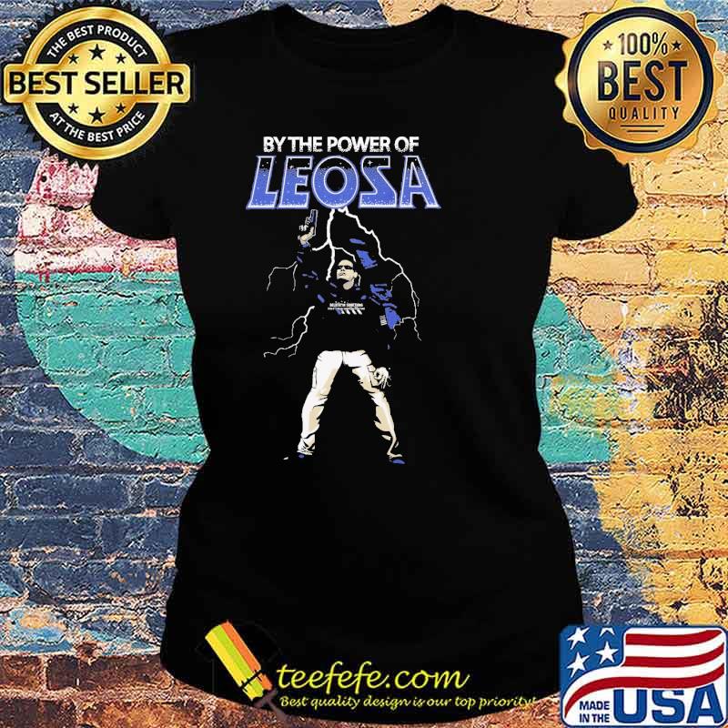By the Power of LEOSA s Ladies tee By the Power of LEOSA s Ladies tee