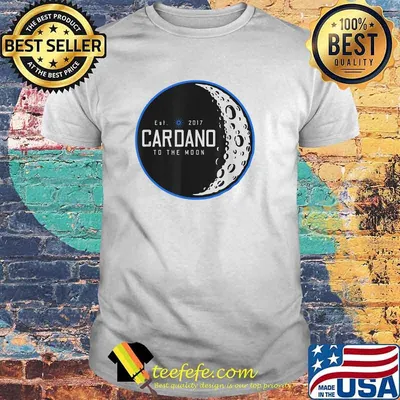 Cardano ADA Crypto To The Moon Cryptocurrency T-Shirt