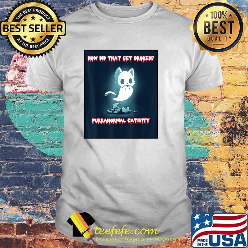 Cat Halloween Cat Ghost - Purranormal Cativity T-Shirt