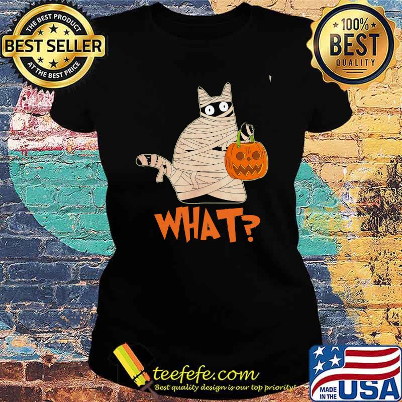Cat Trick Or Treat What Shirt Ladies tee Cat Trick Or Treat What Shirt Ladies tee