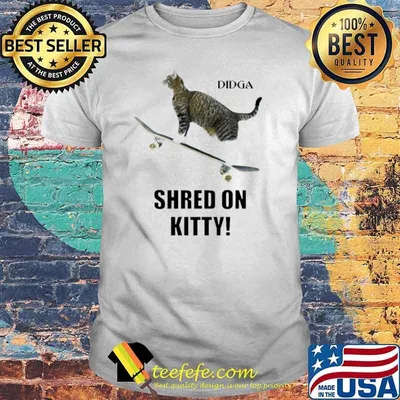Catmantoo Didga Shred On Kitty T shirt