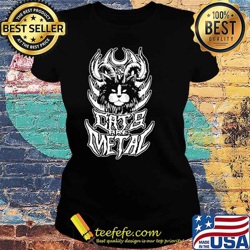 Cats are metal satan s Ladies tee Cats are metal satan s Ladies tee