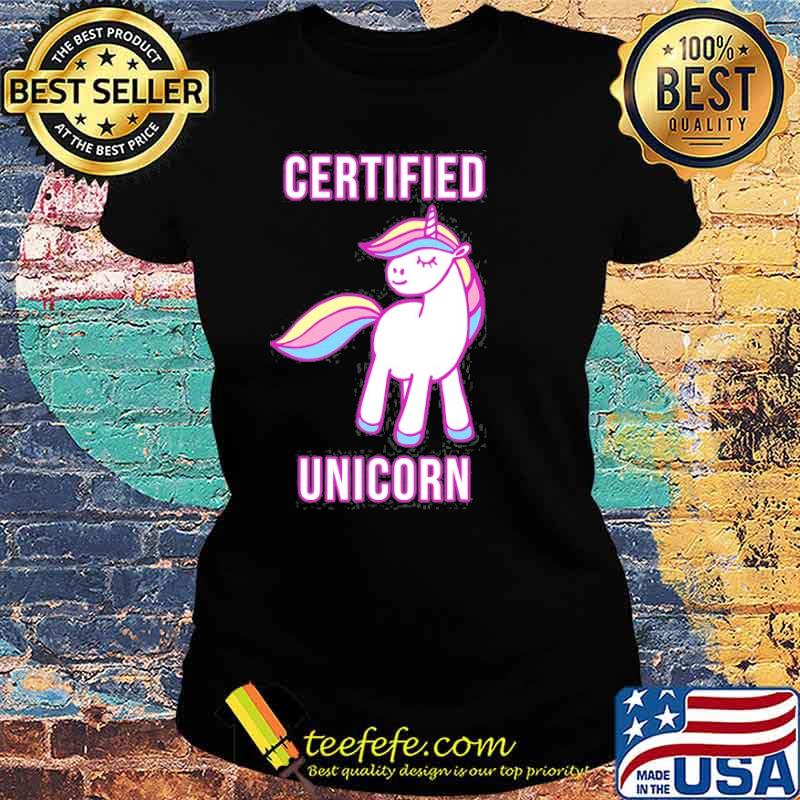 Certified Unicorn Shirt Ladies tee Certified Unicorn Shirt Ladies tee