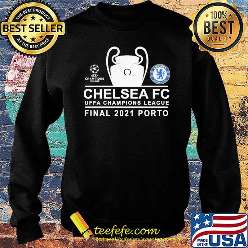 Champions league chelsea fc uffa champion final 2021 porto s Sweater Champions league chelsea fc uffa champion final 2021 porto s Sweater