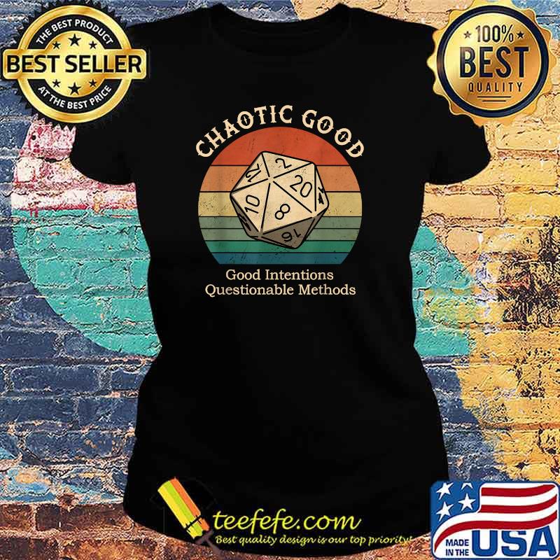 Chaotic Good Good Intentions Questionable Methods Egyptian Dice Vintage T-Shirt Ladies tee Chaotic Good Good Intentions Questionable Methods Egyptian Dice Vintage T-Shirt Ladies tee