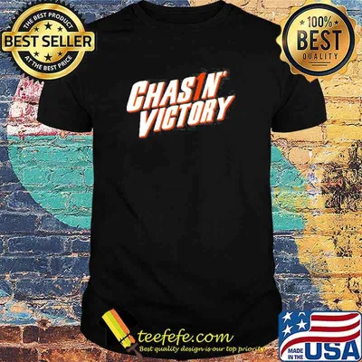 Chasin’ Victory shirt