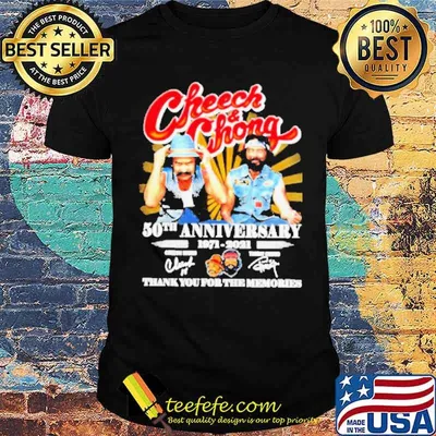 Cheech And Chong 50th anniversary 1971 2021 thank you for the memories 2022 signatures shirt