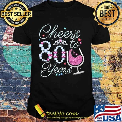 Cheers To 80 Years Old Cool 80Th Birthday Drinking Party Shirt