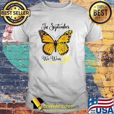 Childhood Cancer Awareness In September We Wear Gold T-Shirt