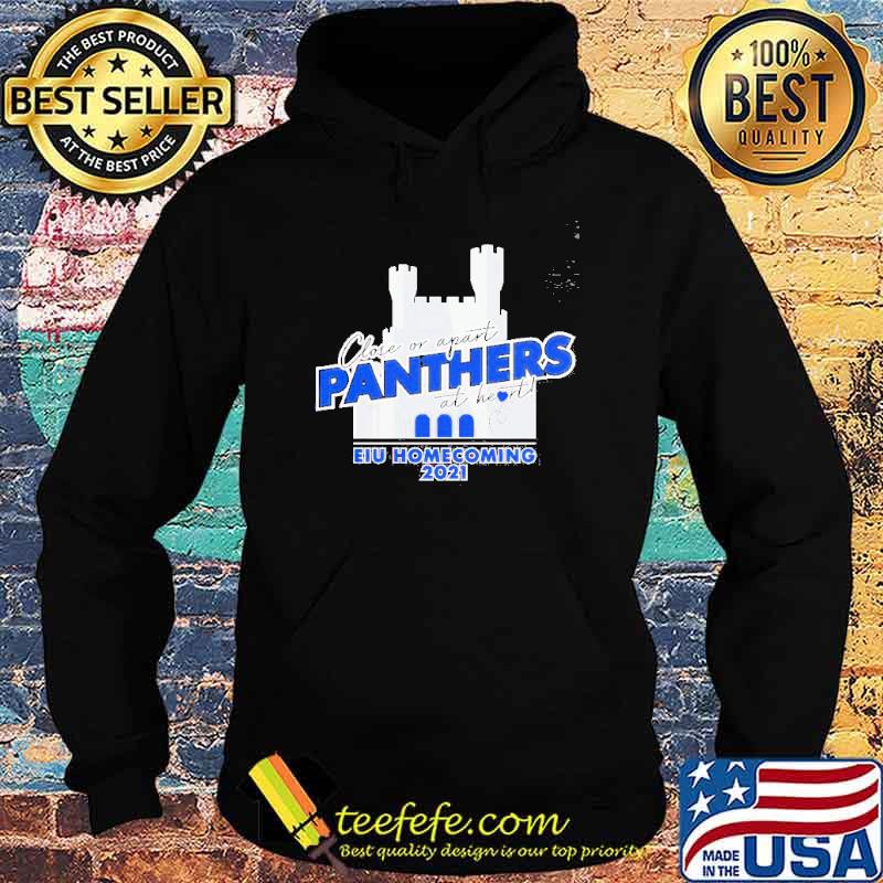 Close or apart Panthers at heart EIU Homecoming 2021 s Hoodie Close or apart Panthers at heart EIU Homecoming 2021 s Hoodie
