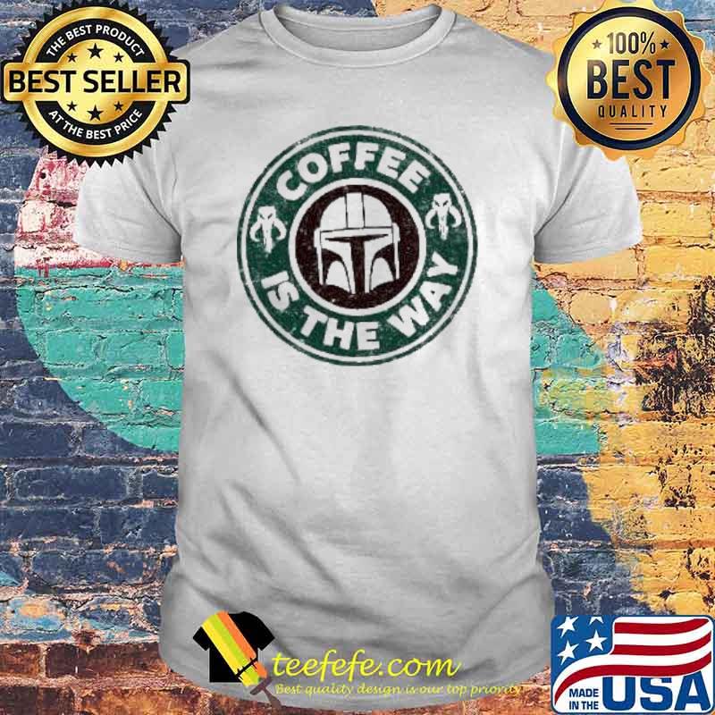 Coffee IS The Way Mandol Shirt