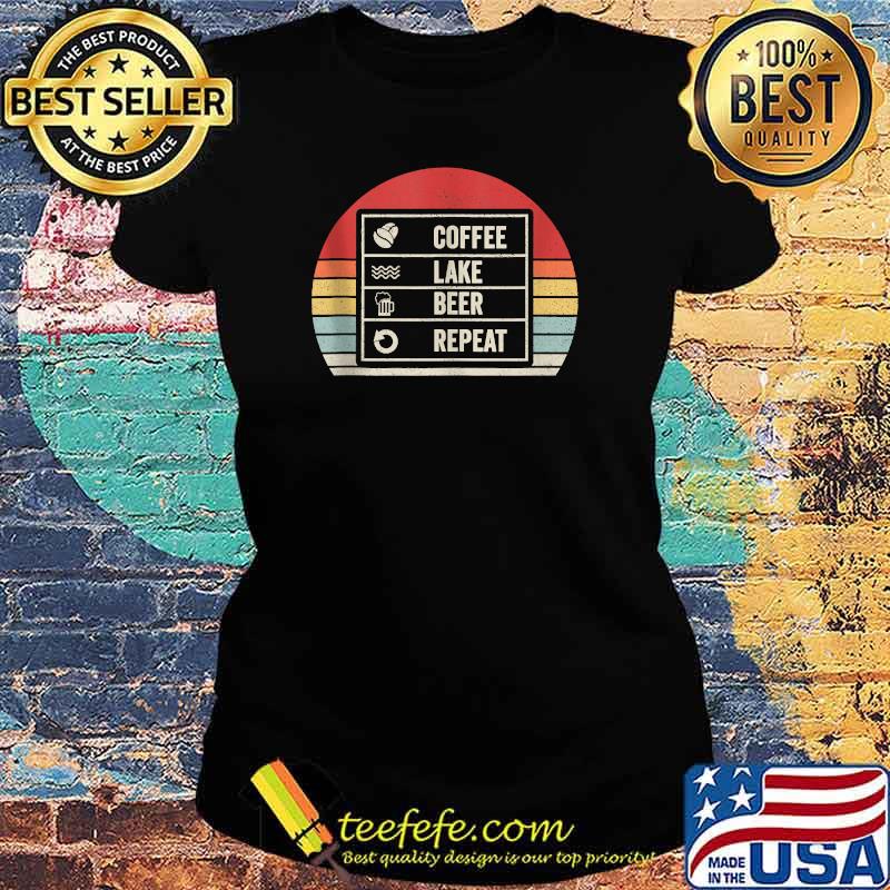 Coffee Lake Beer Repeat Vintage T-Shirt Ladies tee Coffee Lake Beer Repeat Vintage T-Shirt Ladies tee