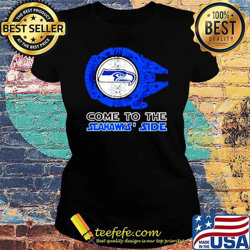 Come to the Seattle Seahawks’ Side Star Wars Millennium Falcon s Ladies tee Come to the Seattle Seahawks’ Side Star Wars Millennium Falcon s Ladies tee